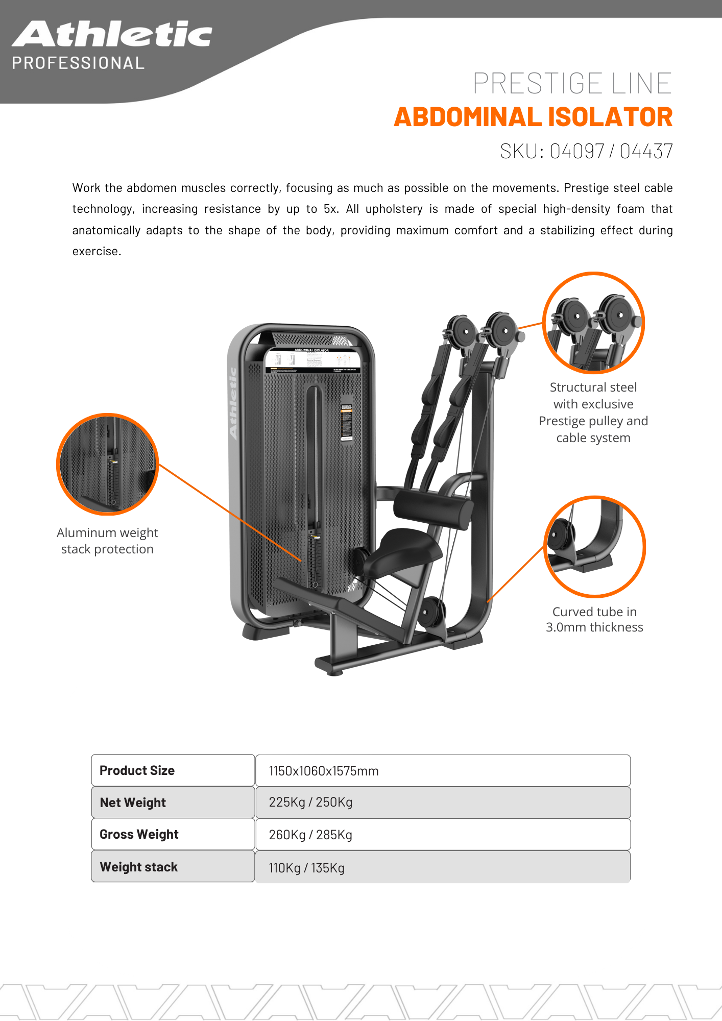 Abdominal Isolator - Prestige Line