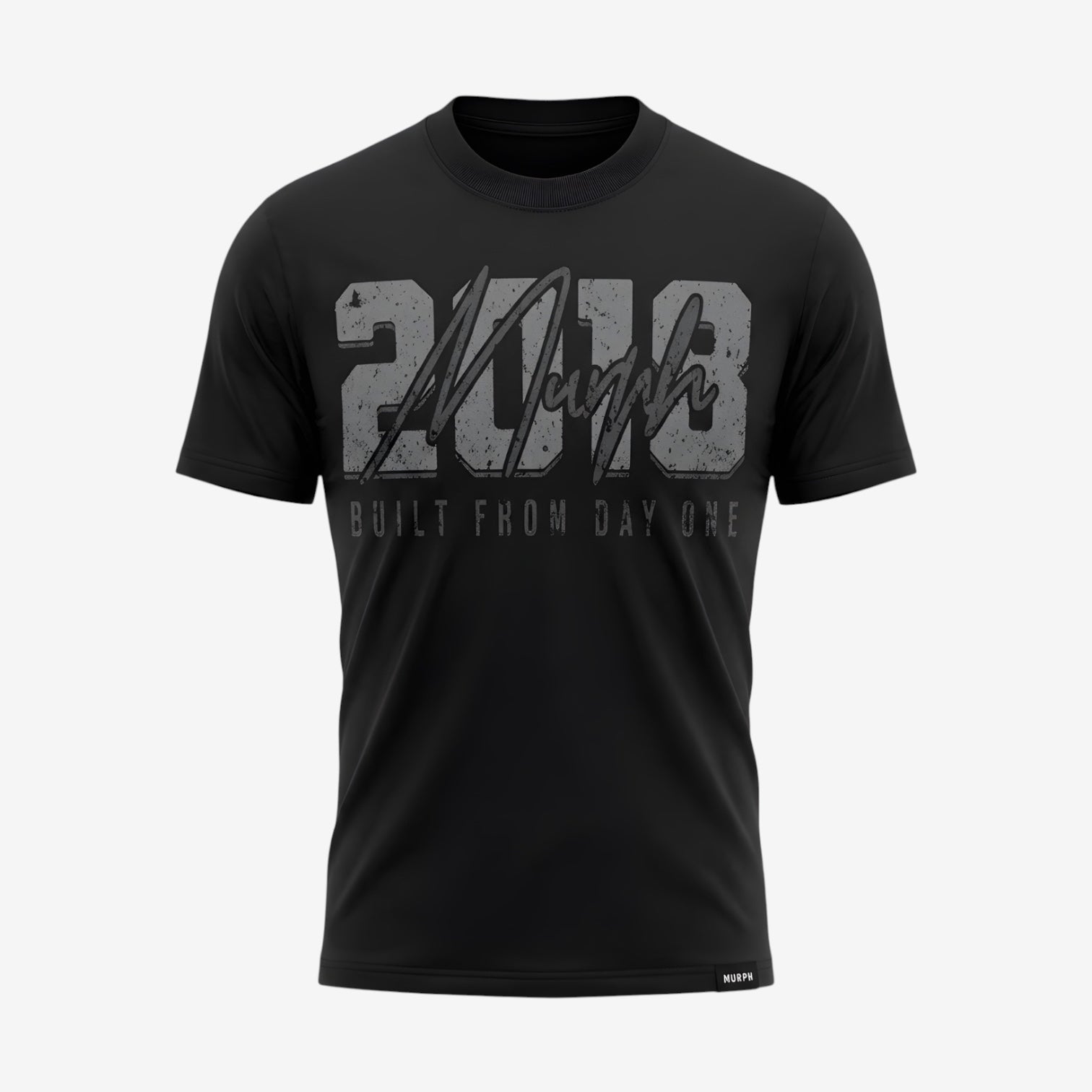Murph 2018 T-Shirt — Built From Day One (Black)